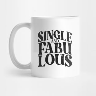 Single and Fabulous - Single Valentines Day Mug